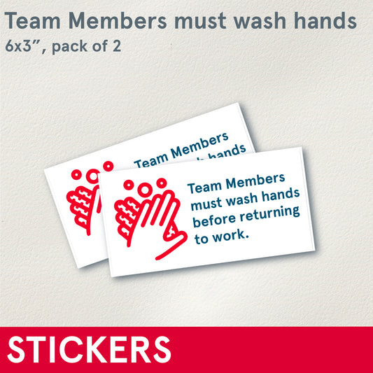 STICKERS (Functional) Team Members must wash hands, pack of two