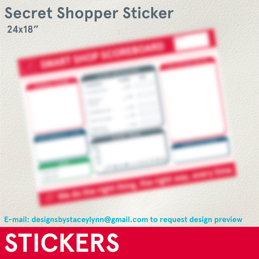 STICKERS (Functional) Secret Shopper, 24x18”