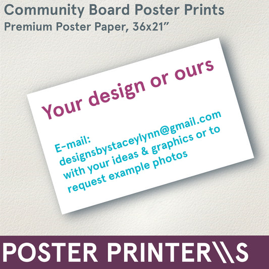 COMMUNITY BOARD POSTER - 36x21"