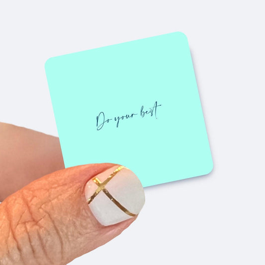 Do your best - UV/ Waterproof Vinyl Sticker/ Decal- Choice of Size, Single or Bulk quantities