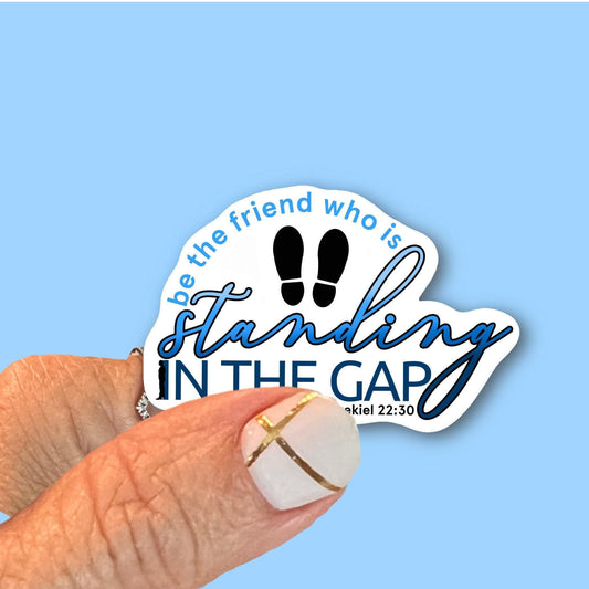Standing in the gap - Ezekiel 22:30 - Christian Faith UV/ Waterproof Vinyl Sticker/ Decal- Choice of Size, Single or Bulk qty