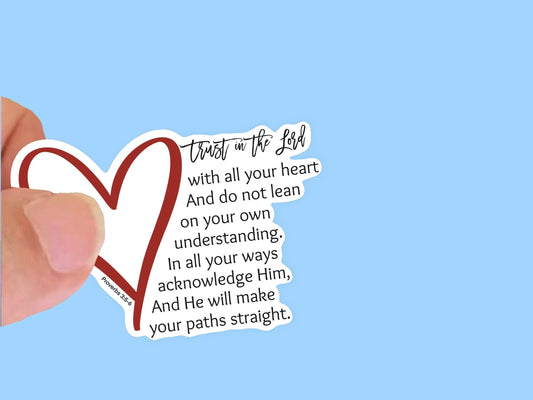 Trust in the Lord with all your Heart, Christian Faith UV/ Waterproof Vinyl Sticker/ Decal- Choice of Size, Single or Bulk qty
