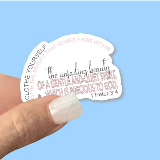 Clothe yourself with the beauty that comes from within - Christian Faith UV/ Waterproof Vinyl Sticker/ Decal- Choice of Size