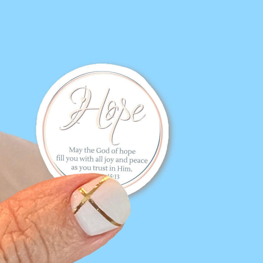 Hope- God of hope fill you with joy and peace - Romans 15:13 - Christian Faith UV/ Waterproof Vinyl Sticker/ Decal- Choice of Size