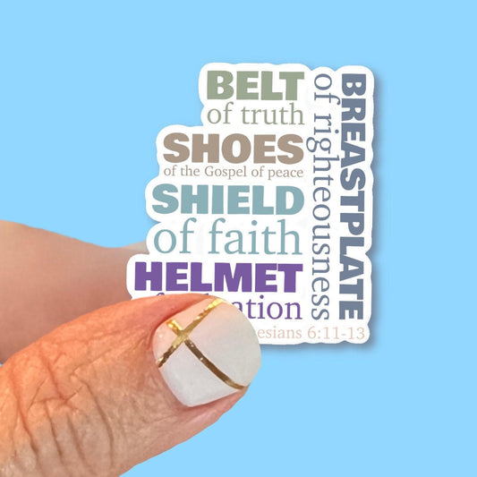 Armor of God - Ephesians 6:11-14 - Christian Faith UV/ Waterproof Vinyl Sticker/ Decal- Choice of Size
