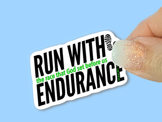 Run with Endurance, Hebrews 12:1, Christian Faith UV/ Waterproof Vinyl Sticker/ Decal- Choice of Size, Single or Bulk qty