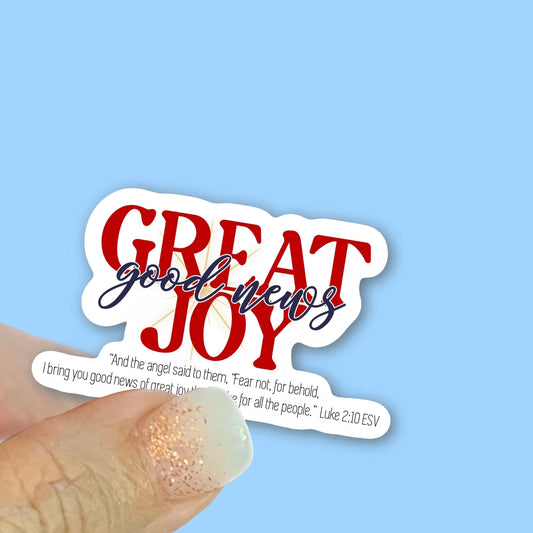 I bring you Good news of Great Joy, Luke 2:10 - Christian Faith UV/ Waterproof Vinyl Sticker/ Decal- Choice of Size