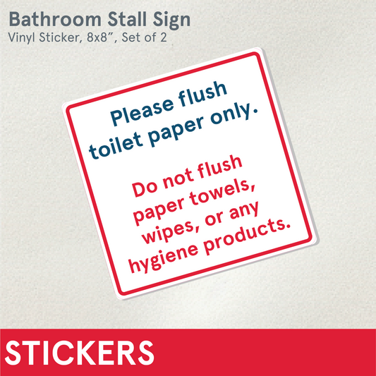 STICKERS (Functional) Bathroom Sign, 8x8" (Set of 2)