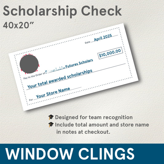 Scholarship Recognition window cling- 40x20"