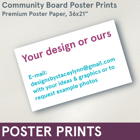 COMMUNITY BOARD POSTER - 36x21"
