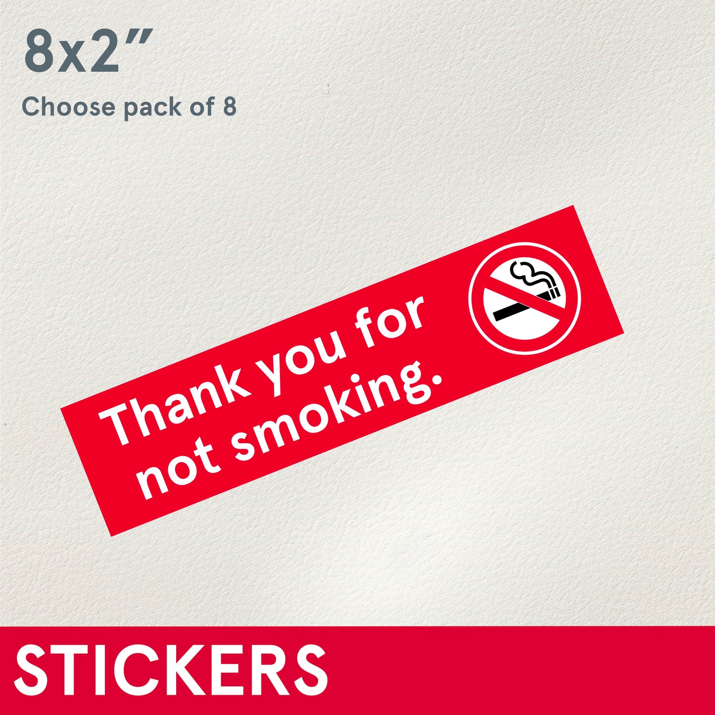 *STICKERS (Functional) Thank you for not smoking, 8x2 inch, set of 8