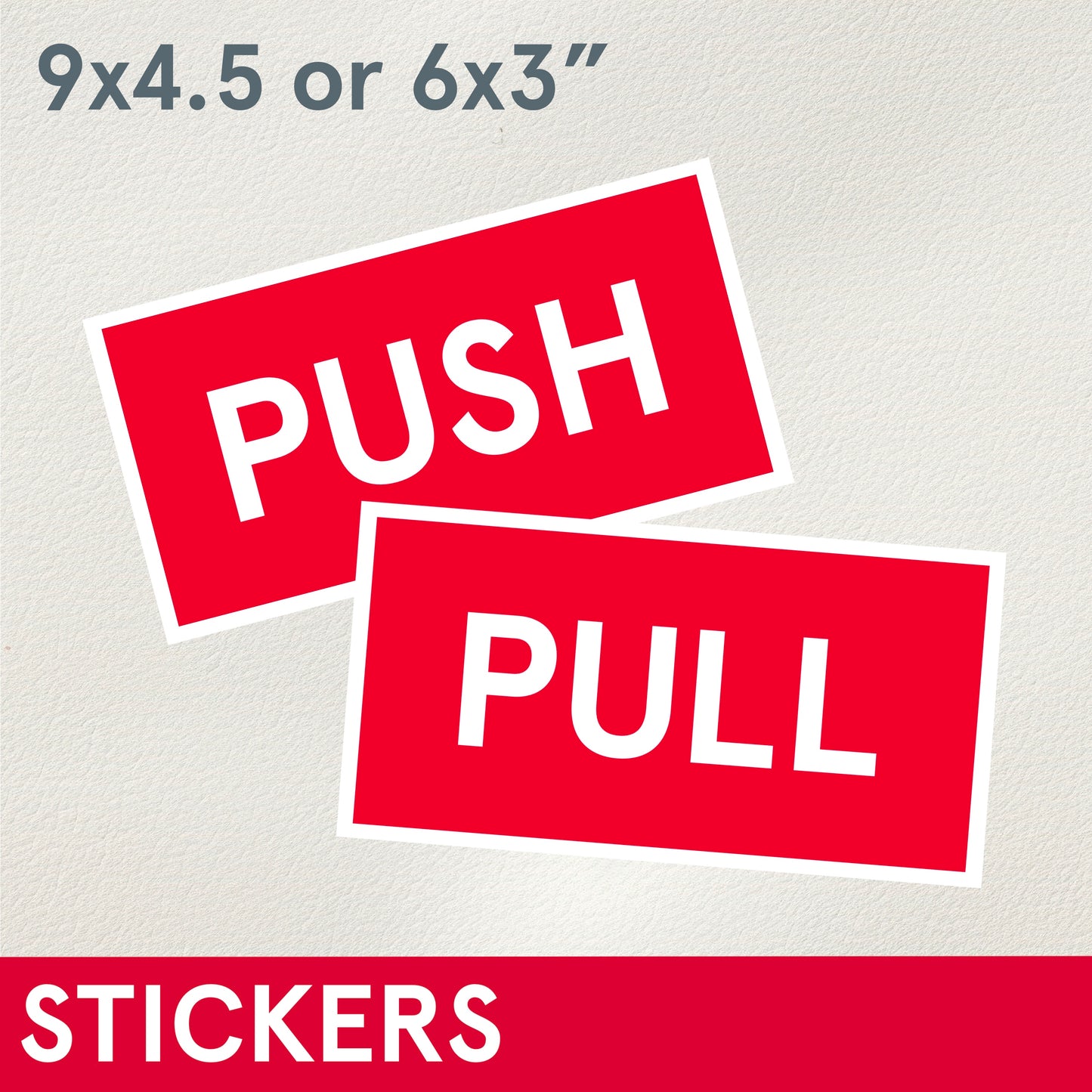 *STICKERS (Functional) Push & Pull Stickers, one of each