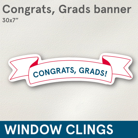 Graduation Banner window cling- 30x7"
