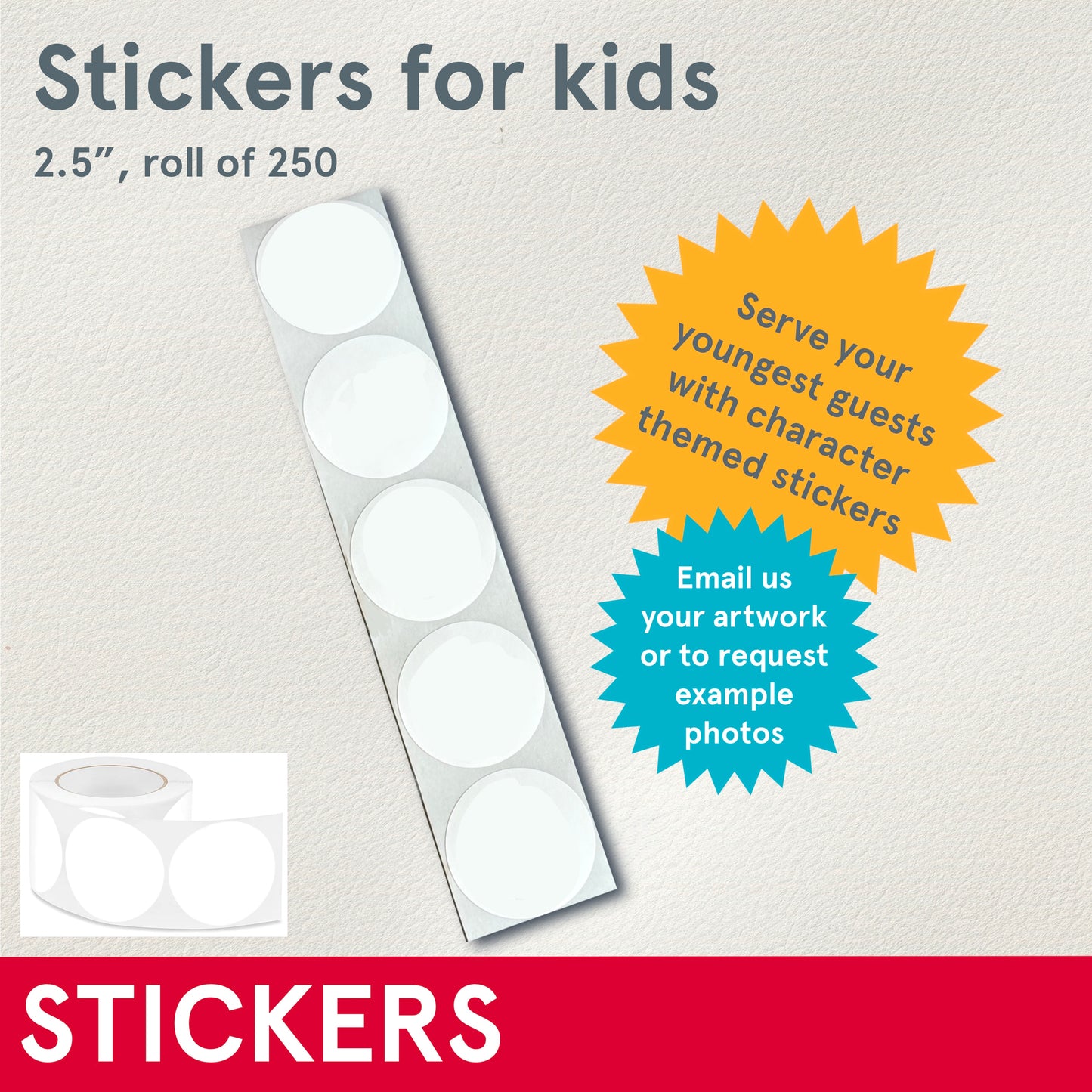 STICKERS (Budget, Bulk) 2.5" Stickers for Kids - roll of 250