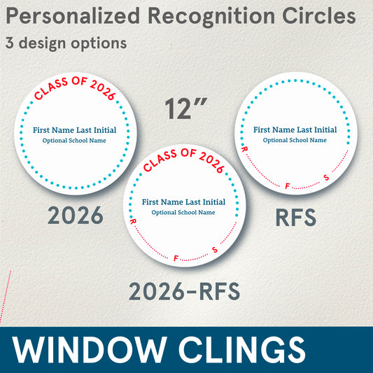 CLINGS (Graduation) 12” Simple Personalized Recognition Circles, Reusable Window Clings