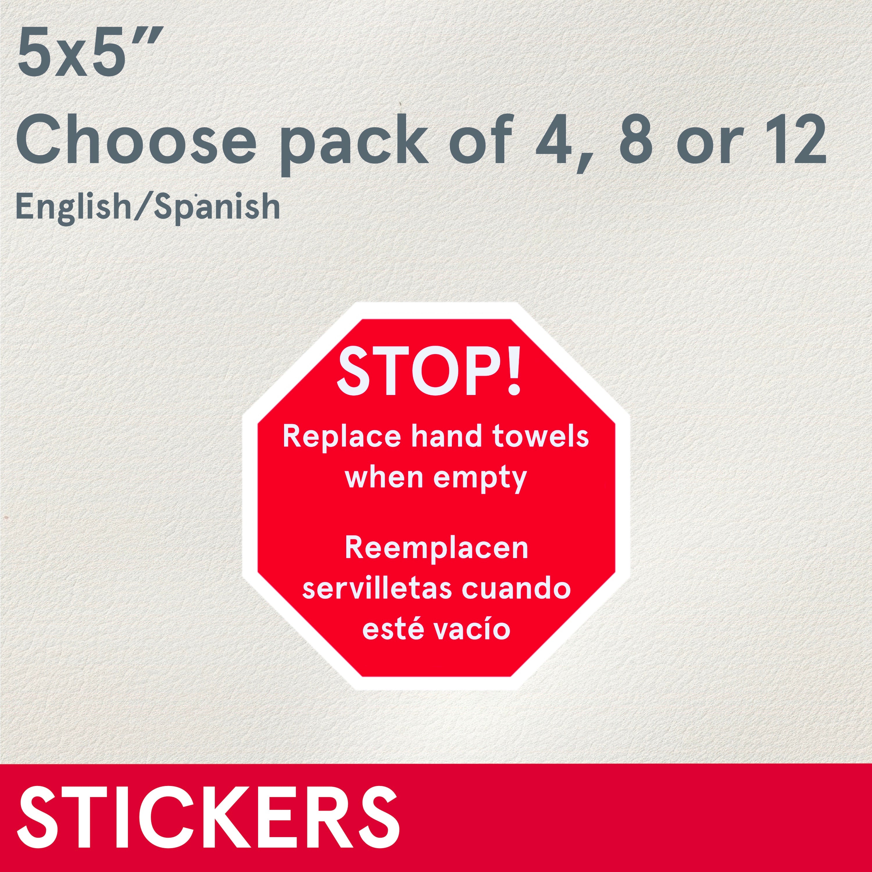 *STICKERS (Functional) STOP! Replace Towels when Empty, 5 inches stick ...