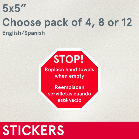 *STICKERS (Functional) STOP! Replace Towels when Empty, 5 inches stickers