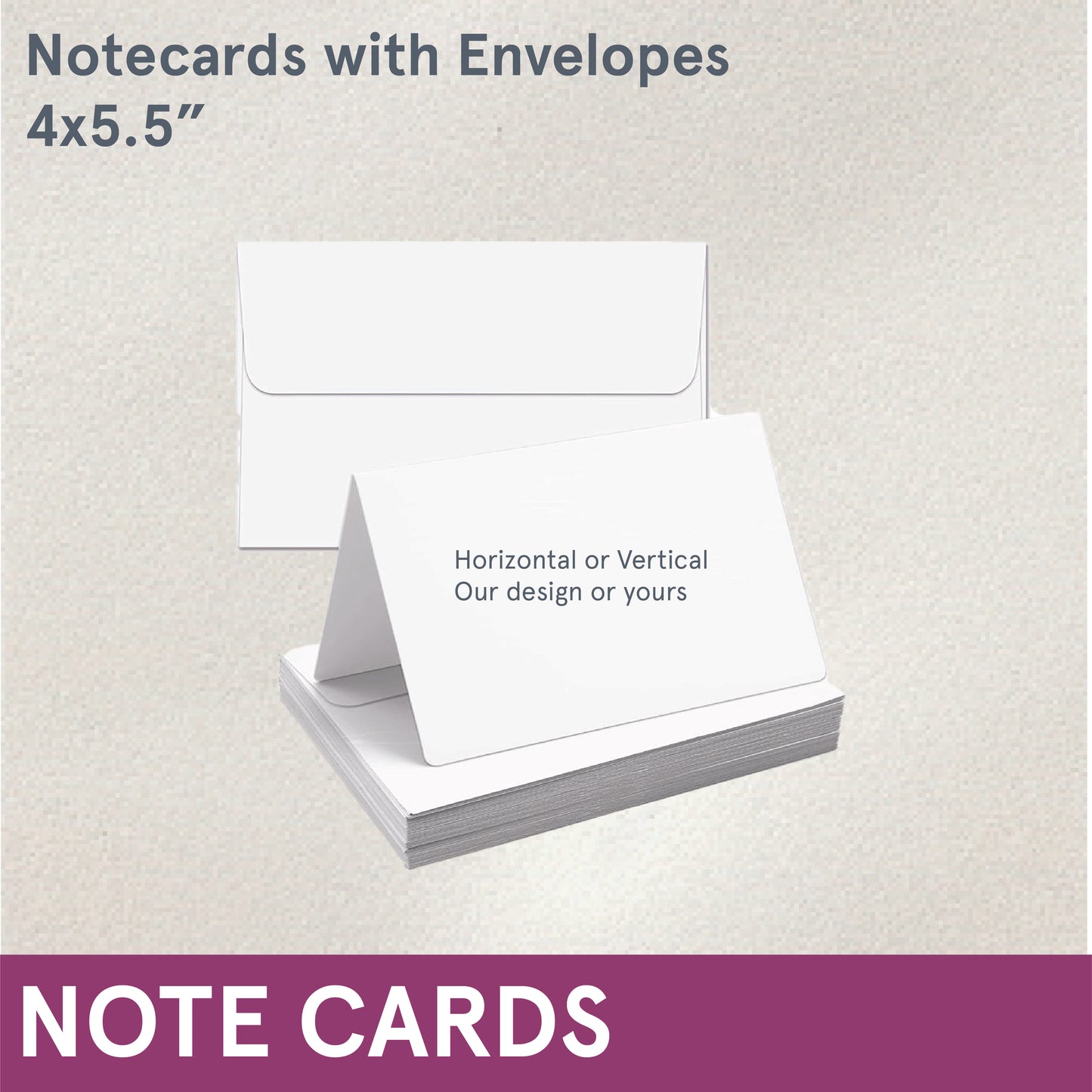 *Custom Note Cards, 4x5.5"