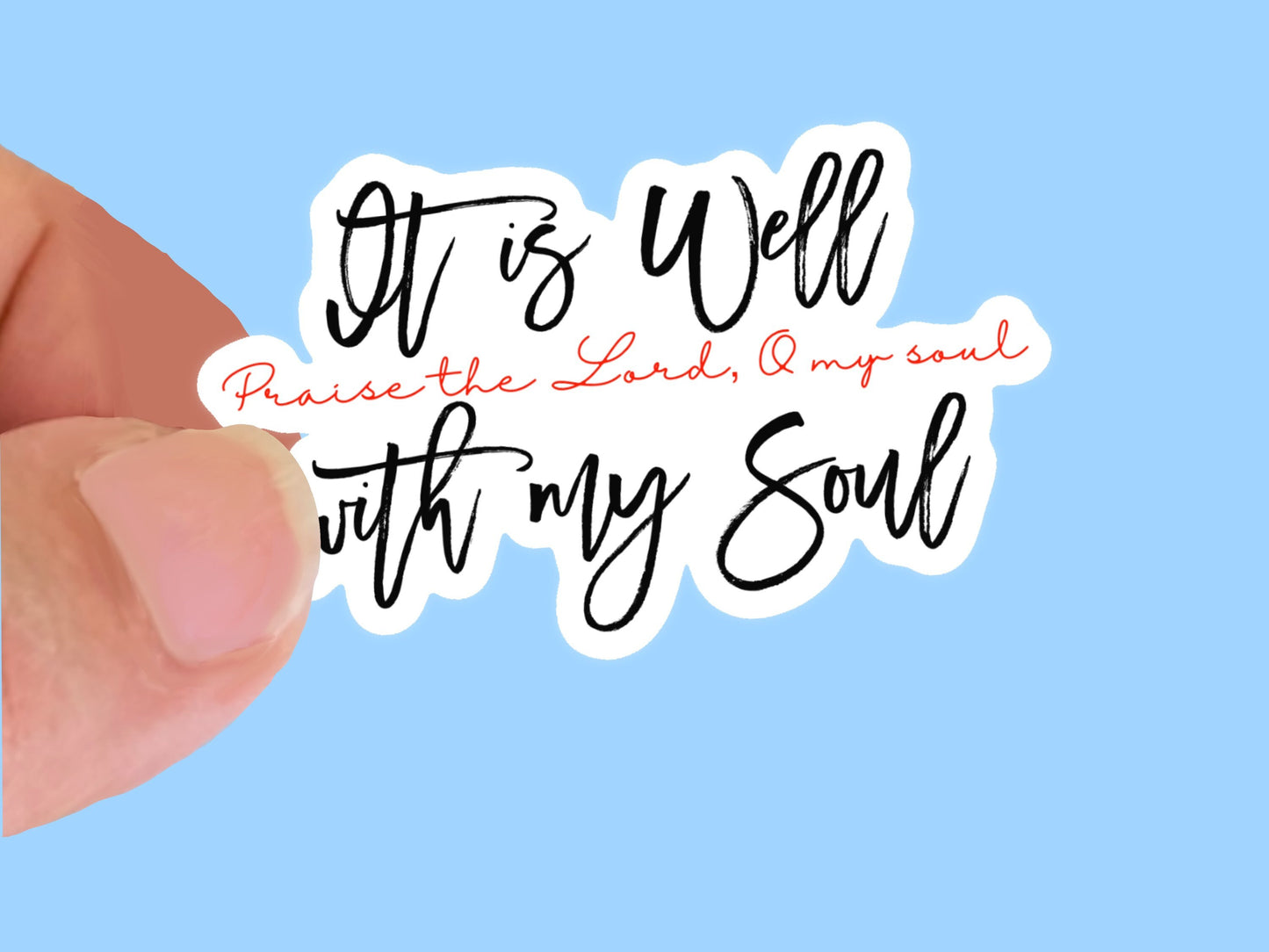 It is Well with My Soul, Christian Faith UV/ Waterproof Vinyl Sticker/ Decal- Choice of Size, Single or Bulk qty