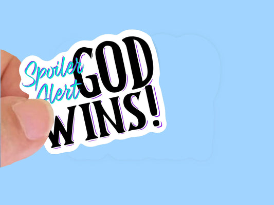 Spoiler Alert God Wins, black and awua, Christian Faith UV/ Waterproof Vinyl Sticker/ Decal- Choice of Size, Single or Bulk qty