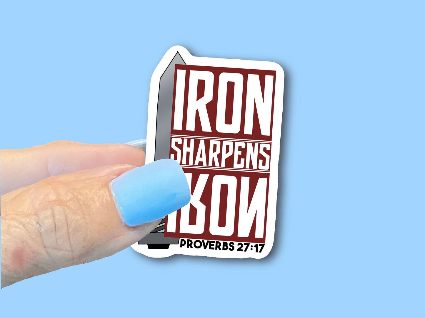 Iron sharpens Iron Sword Proverbs 27:17- Christian Faith UV/ Waterproof Vinyl Sticker/ Decal- Choice of Size, Single or Bulk qty