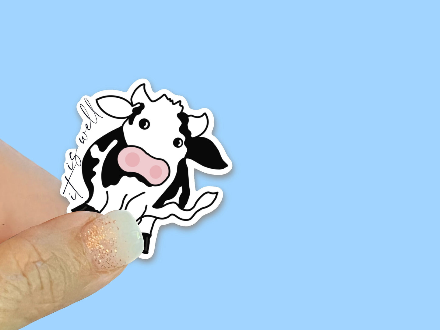 It is well sticker, cow sticker, 2.5” Christian Faith UV/ Waterproof Vinyl Sticker/ Decal- Choice of Size