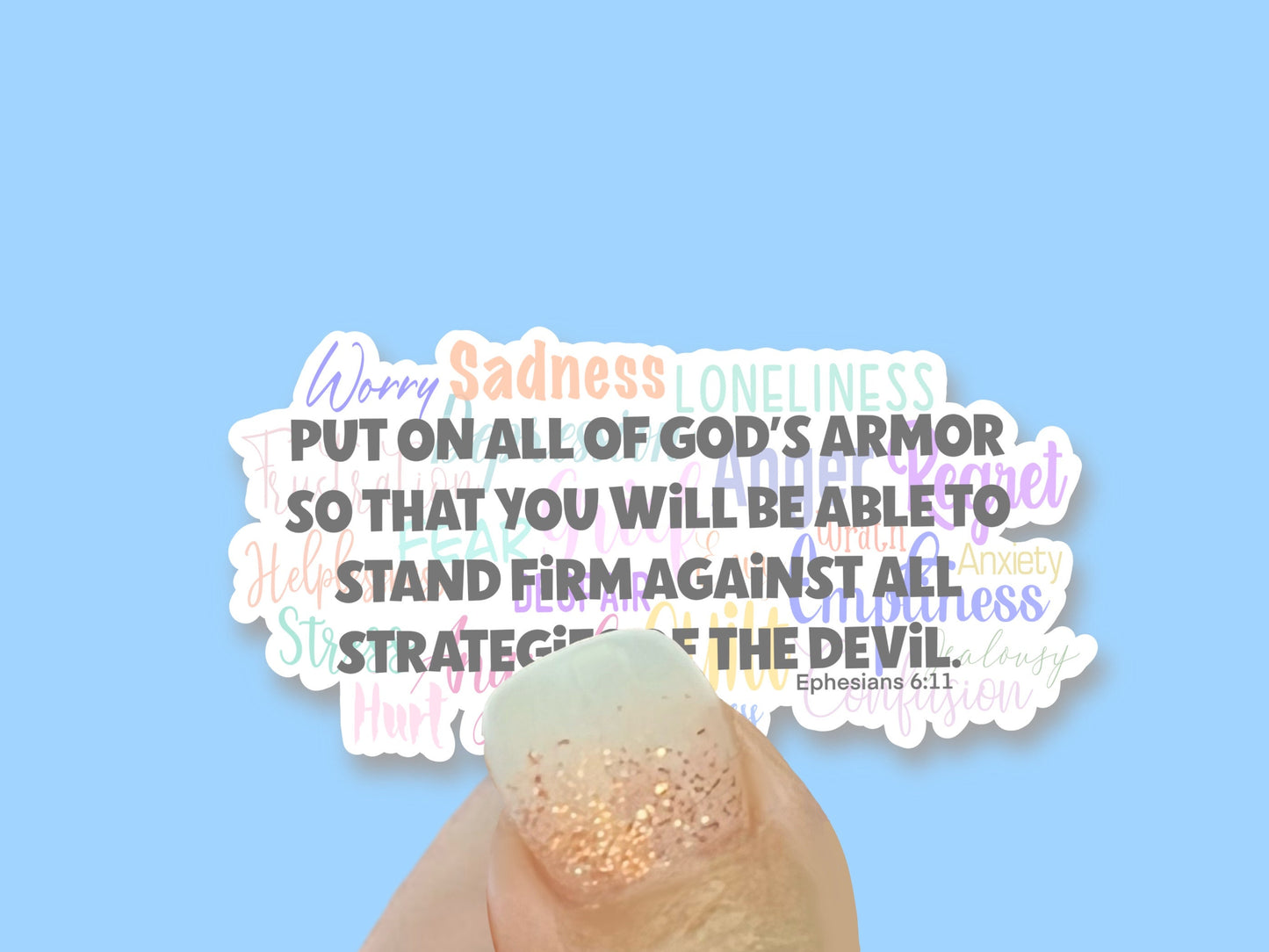 Put on all of God's armor, stand firm against the devil Christian Faith UV/ Waterproof Vinyl Sticker/ Decal- Choice of Size