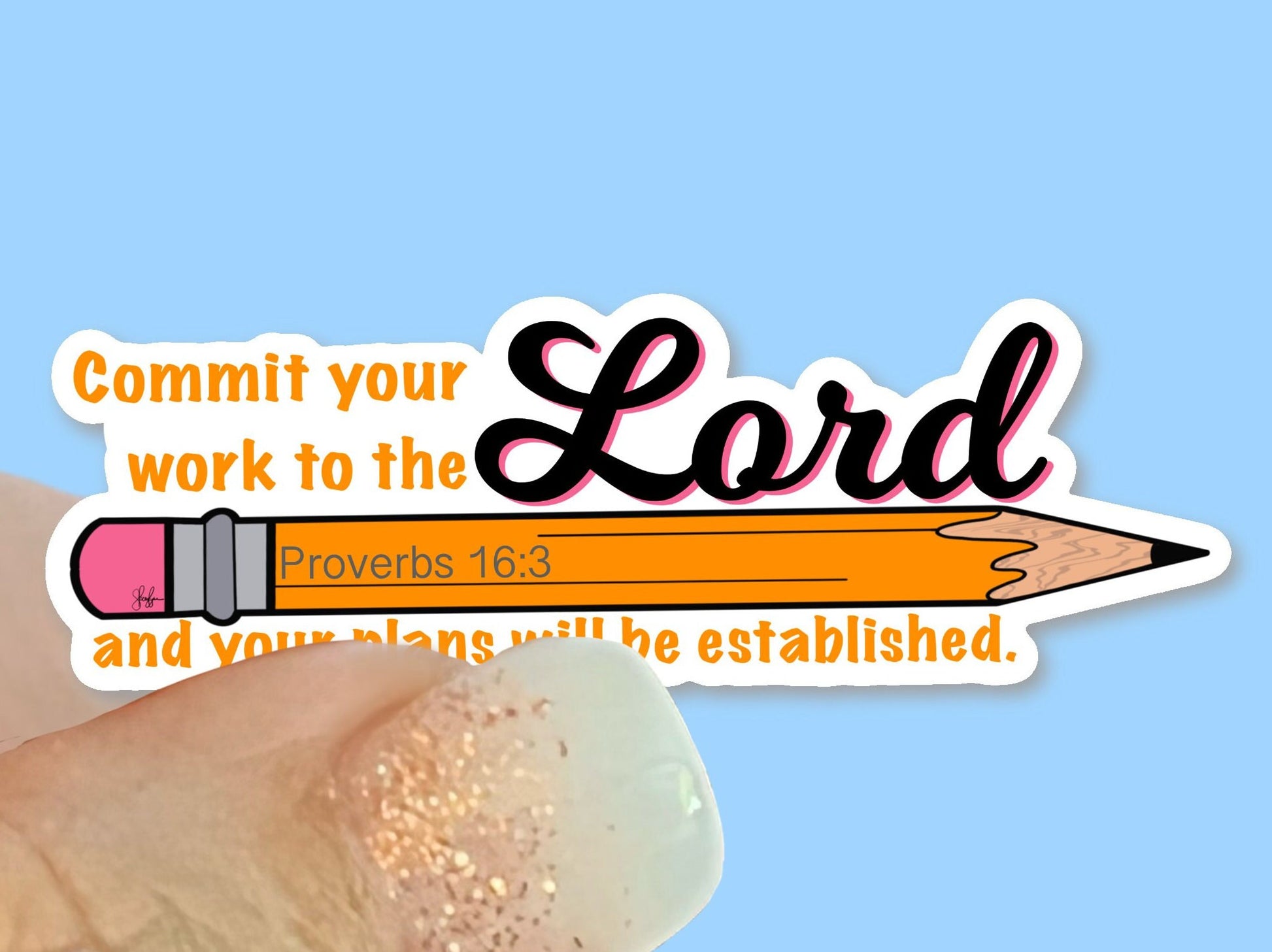 Commit your work to the Lord and your plans will be established - Christian Faith UV/ Waterproof Vinyl Sticker/ Decal- Choice of Size