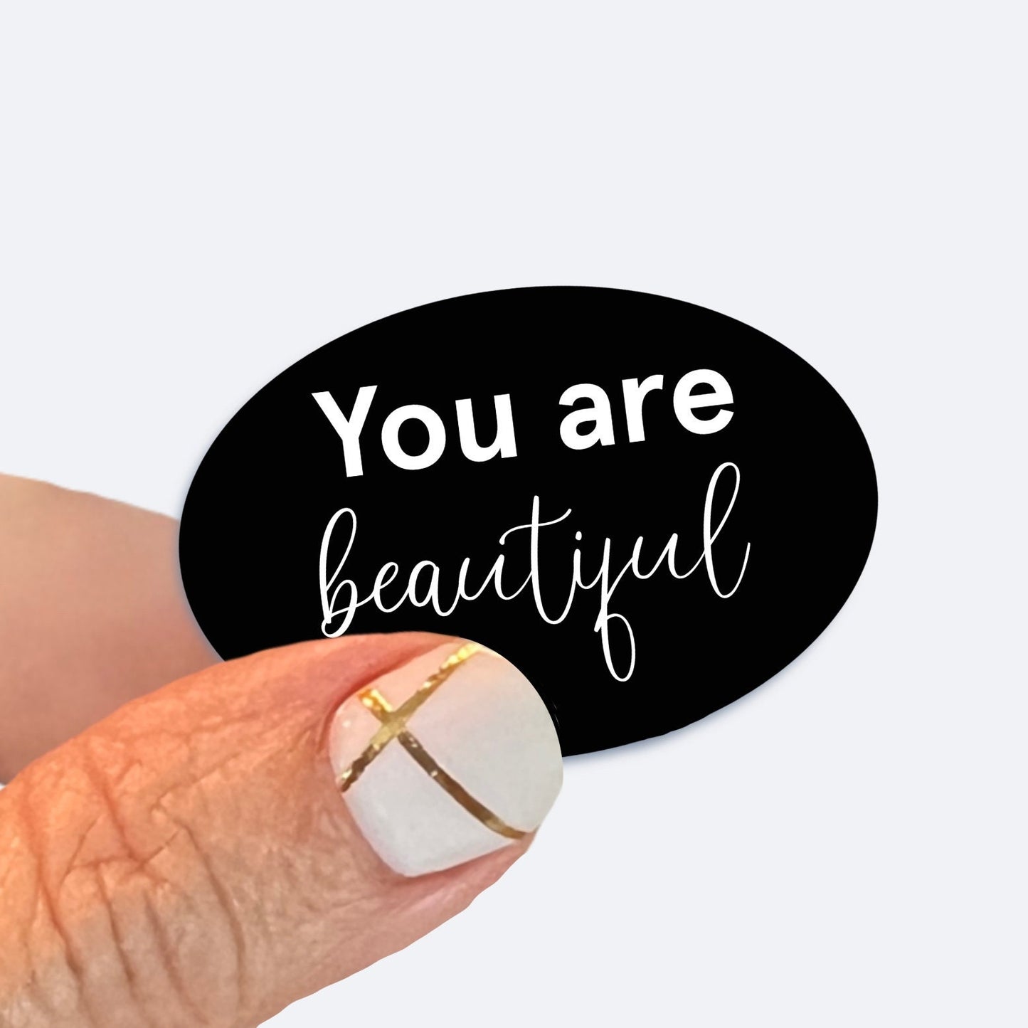 You are beautiful = UV/ Waterproof Vinyl Sticker/ Decal- Choice of Size, Single or Bulk quantities