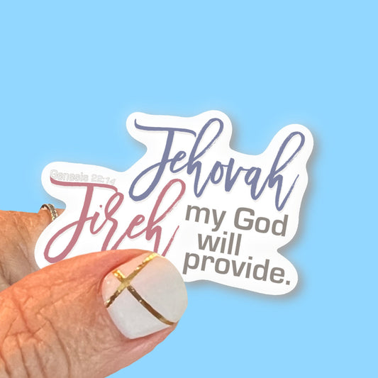 Jehovah Jireh, my God will provide - Genesis 22:14 Christian Faith UV/ Waterproof Vinyl Sticker/ Decal- Choice of Size