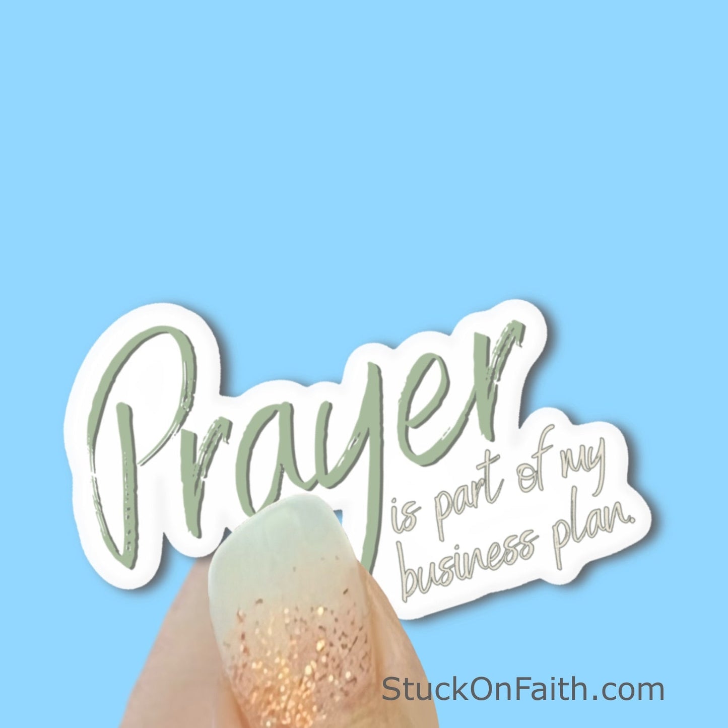 Prayer is part of my business plan - Christian Faith UV/ Waterproof Vinyl Sticker/ Decal- Choice of Size
