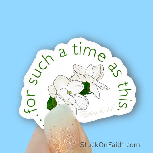 For such a time as this - Esther 4:14 - Christian Faith UV/ Waterproof Vinyl Sticker/ Decal- Choice of Size