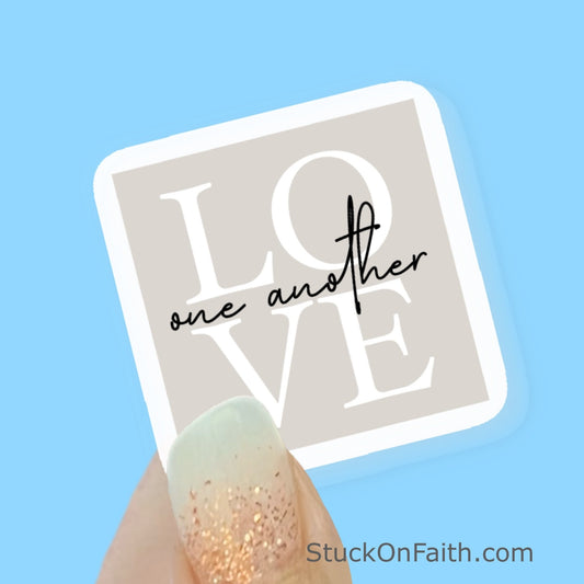 Love One Another - Christian Faith UV/ Waterproof Vinyl Sticker/ Decal- Choice of Size