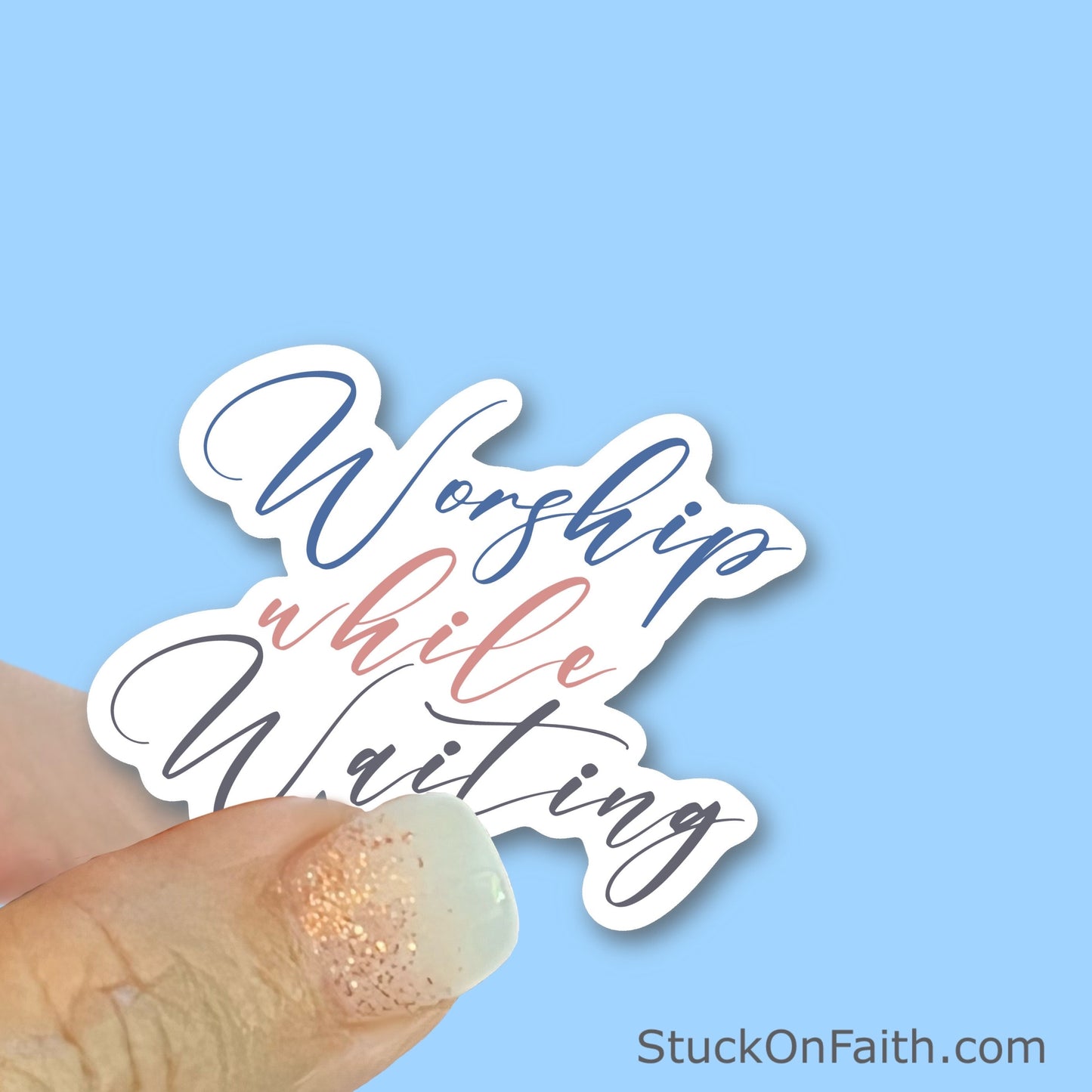 Worship while Waiting - Christian Faith UV/ Waterproof Vinyl Sticker/ Decal- Choice of Size