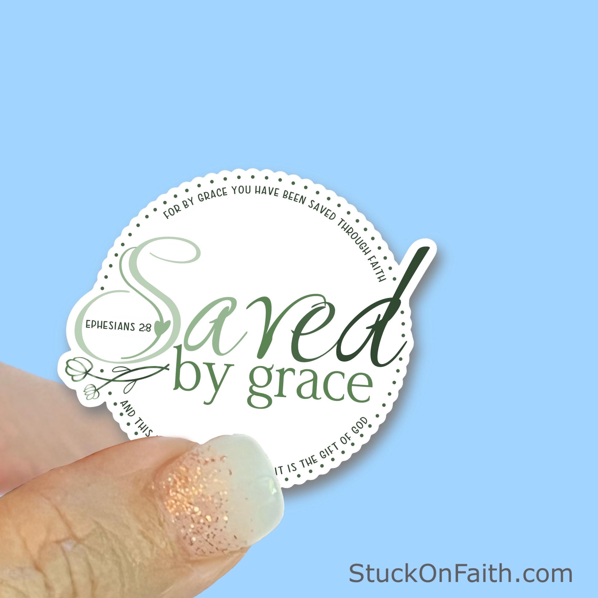 Saved by Grace through Faith - Ephesians 2:8- Christian Faith UV/ Waterproof Vinyl Sticker/ Decal- Choice of Size