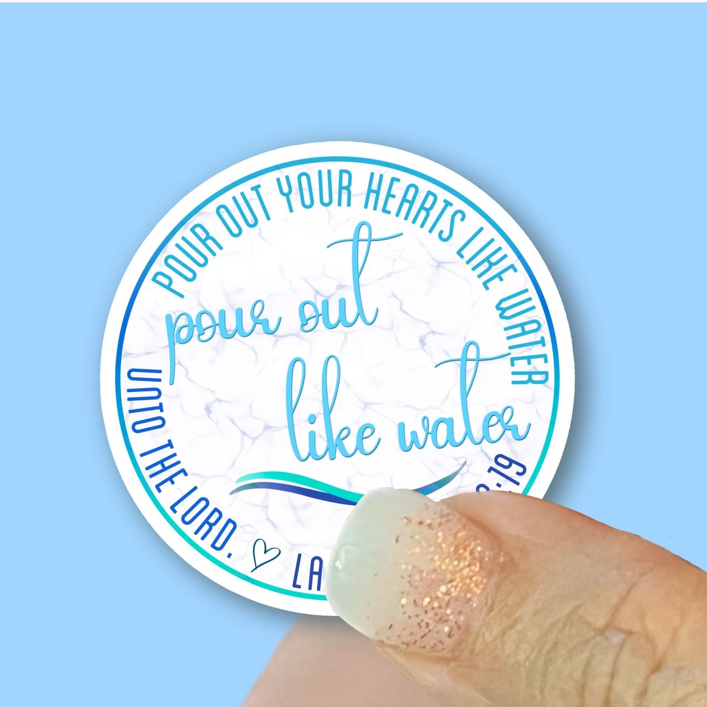 Pour out your heart like water unto the Lord - Christian Faith UV/ Waterproof Vinyl Sticker/ Decal- Choice of Size