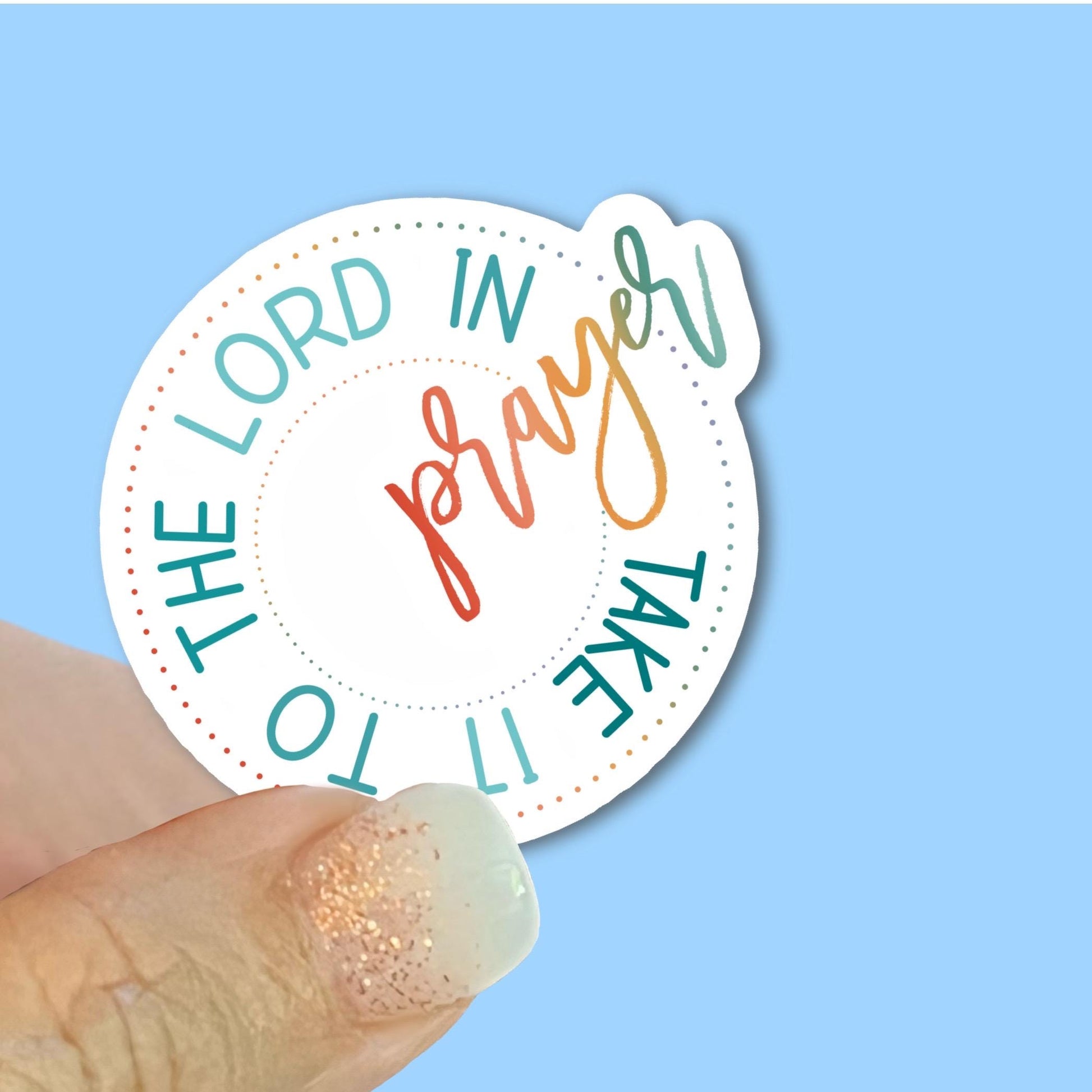 Take it to the Lord in Prayer- Christian Faith UV/ Waterproof Vinyl Sticker/ Decal- Choice of Size