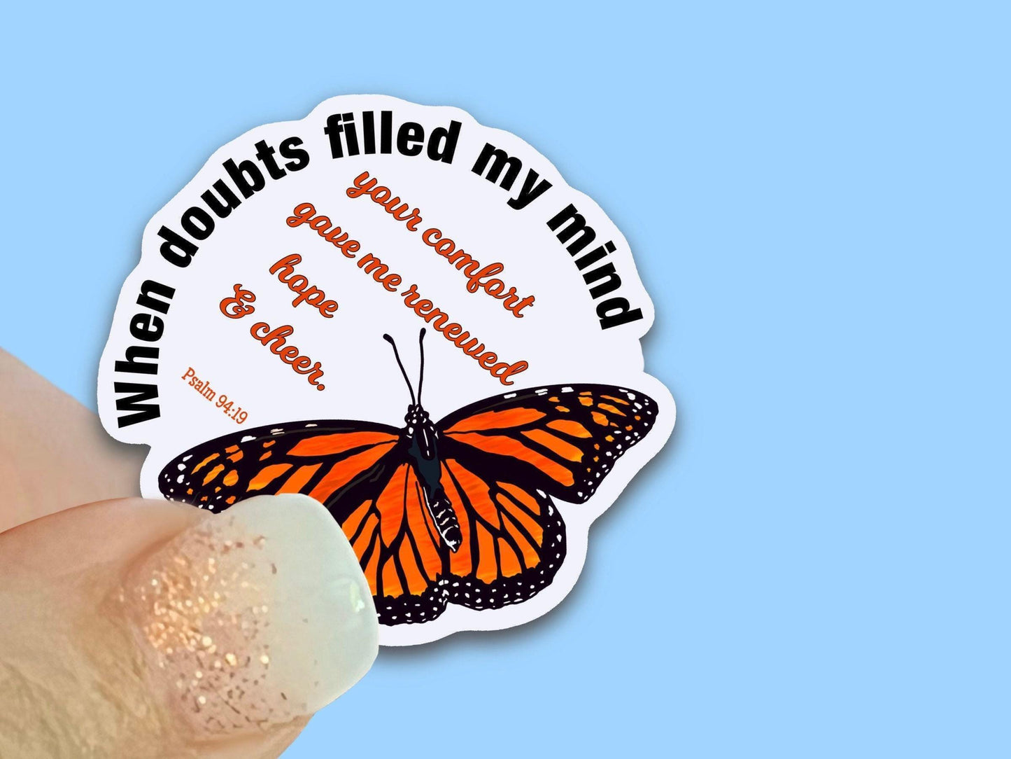 When doubts fill my mind your comfort gave me renewed hope & cheer, Christian Faith UV/ Waterproof Vinyl Sticker/ Decal- Choice of Size