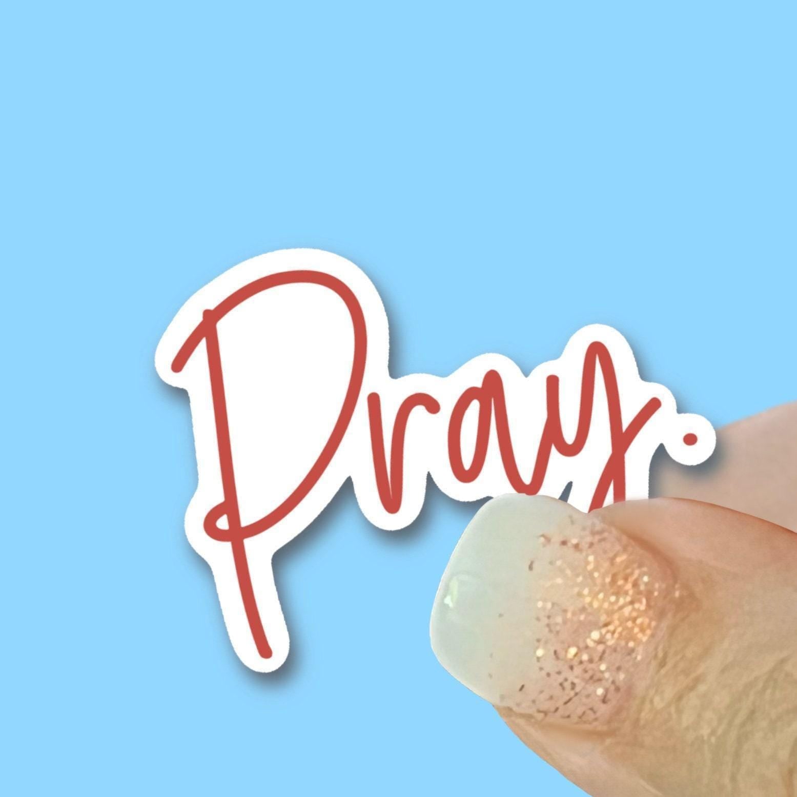 Pray Christian Faith UV/ Waterproof Vinyl Sticker/ Decal- Choice of Size, Single or Bulk qty