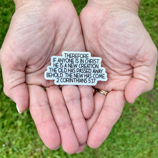 If anyone is in Christ Scripture Sticker - UV/ Waterproof Vinyl Sticker/ Choice of Size, Water bottle, laptop, car window & more