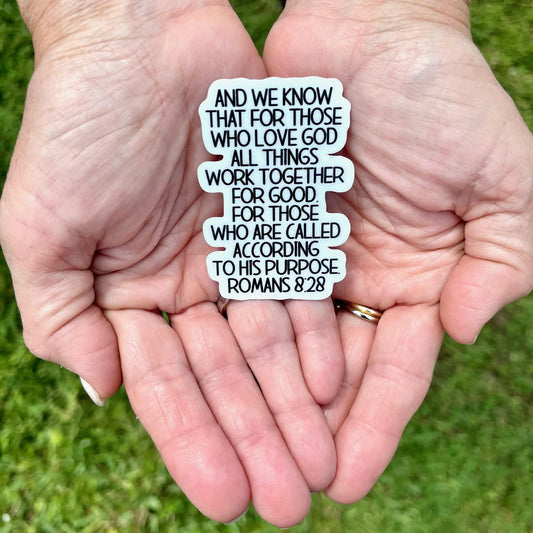 All Things Work Together for Good Scripture Sticker - UV/ Waterproof Vinyl Sticker/ Choice of Size, Water bottle, laptop, car window & more