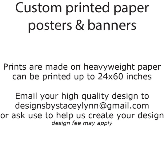 Custom printed posters and banners