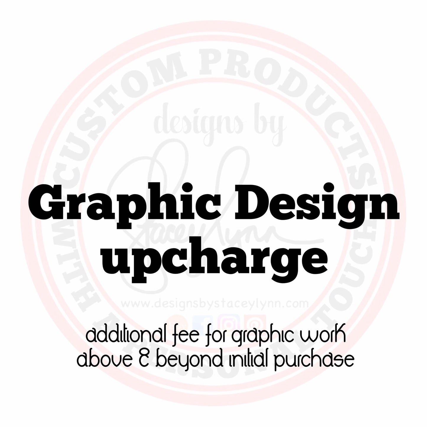Graphic Design upcharge