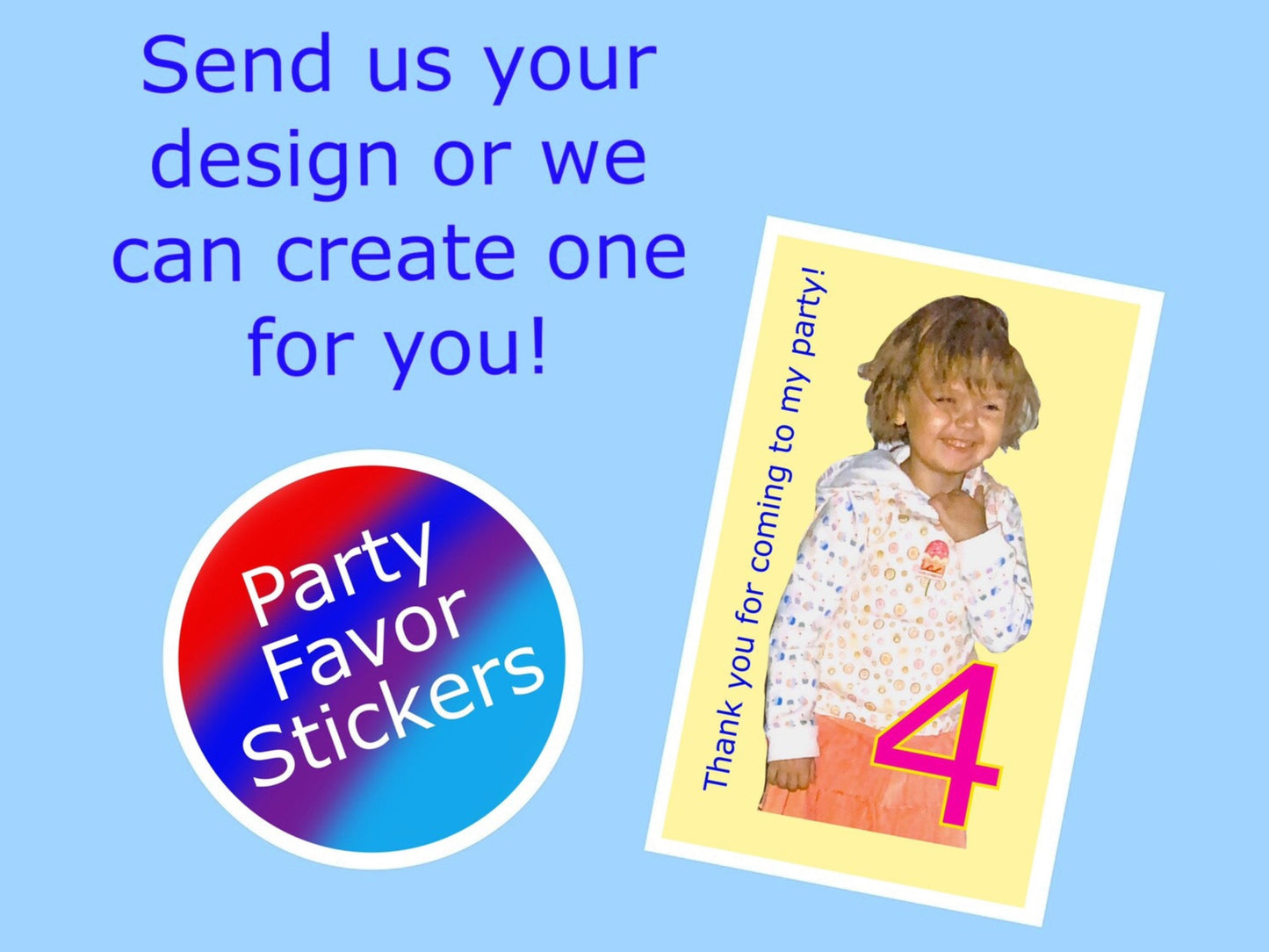 Everyday Paper Stickers- your design - use for party favors, day planners, school supplies and more