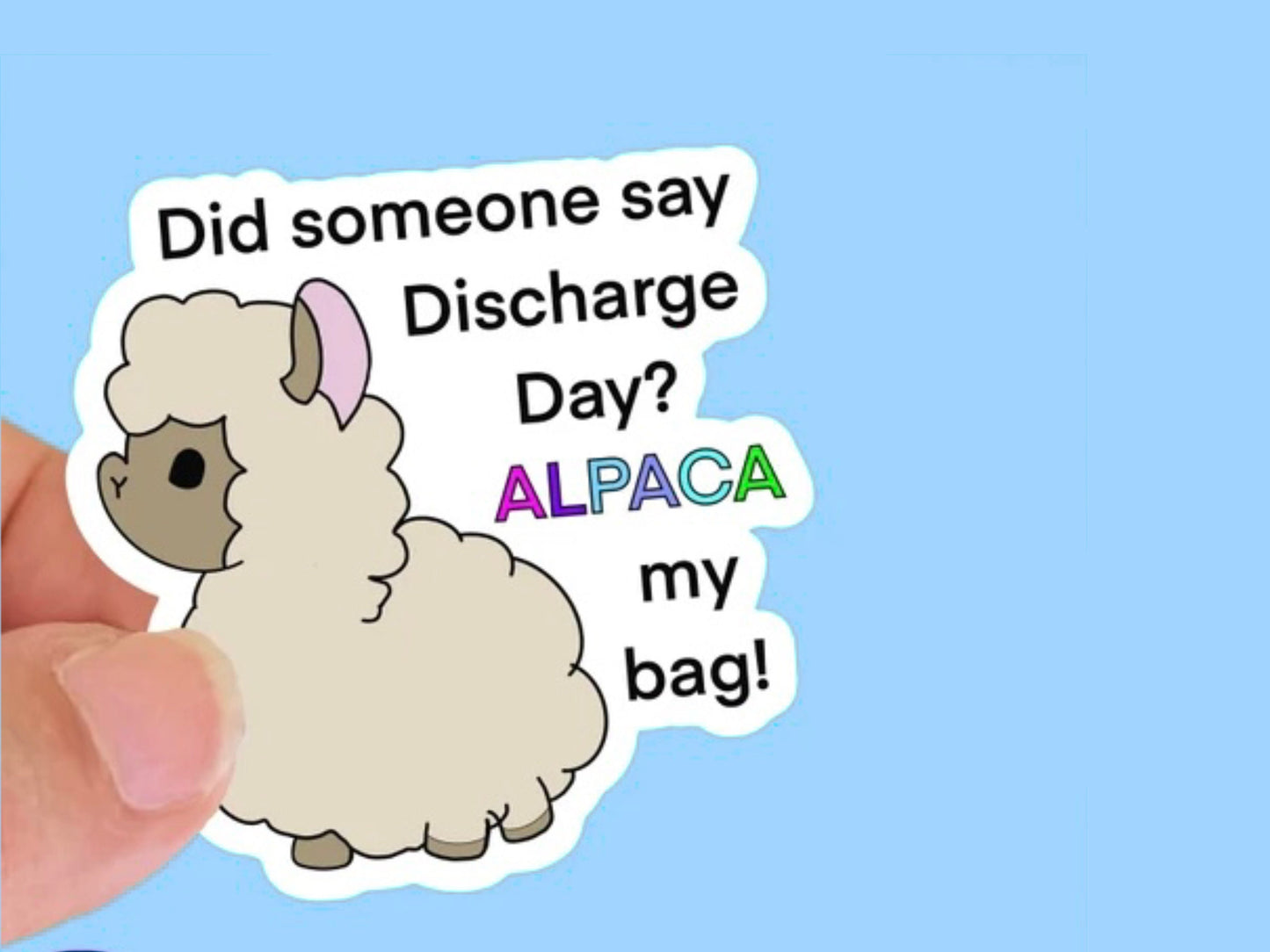 Alpaca Discharge Day  Kid’s get wellWaterproof Sticker, Water Bottle Decal, Laptop Sticker