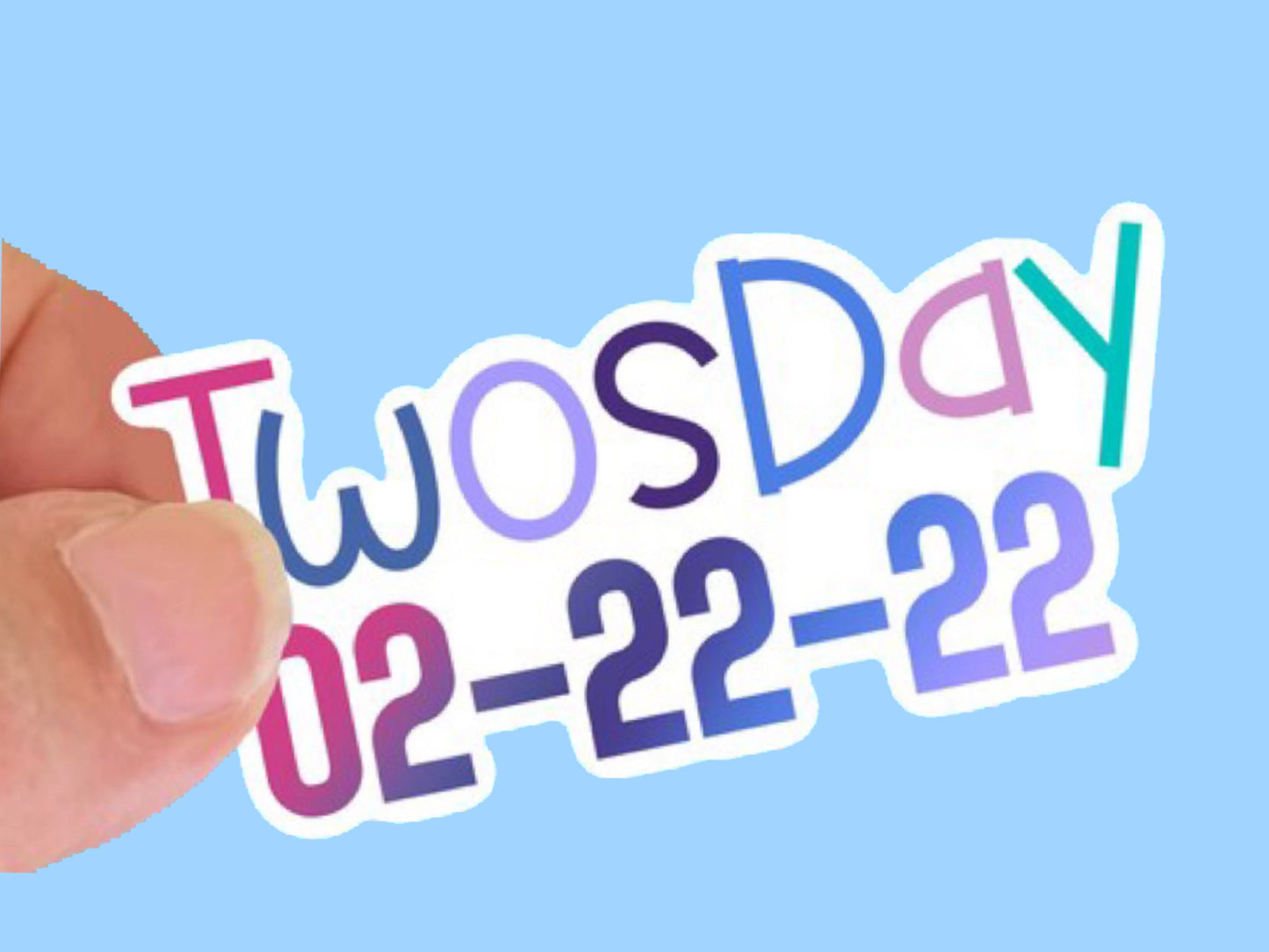 TwosDay Tuesday 02/22/2022 Waterproof Sticker - Laptop Sticker, Water Bottle Sticker & more