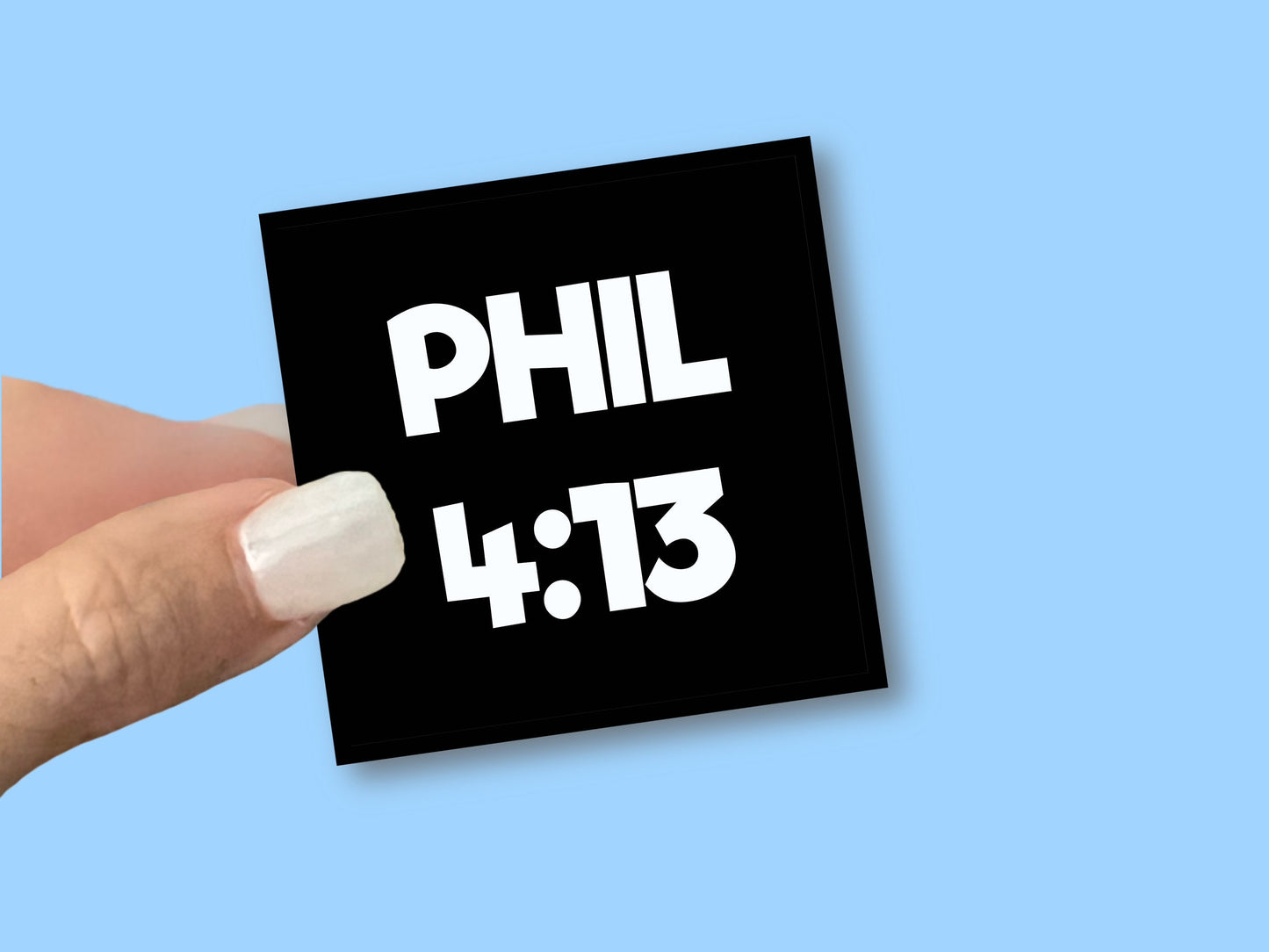 Philippians 4:13, I can do all things through Christ, Christian Faith UV/ Waterproof Vinyl Sticker/ Decal- Choice of Size