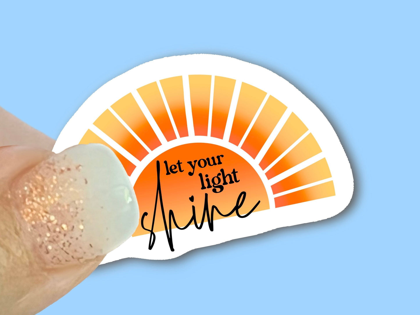 Let your light Shine sun - Christian Faith UV/ Waterproof Vinyl Sticker/ Decal- Choice of Size, Single or Bulk qty