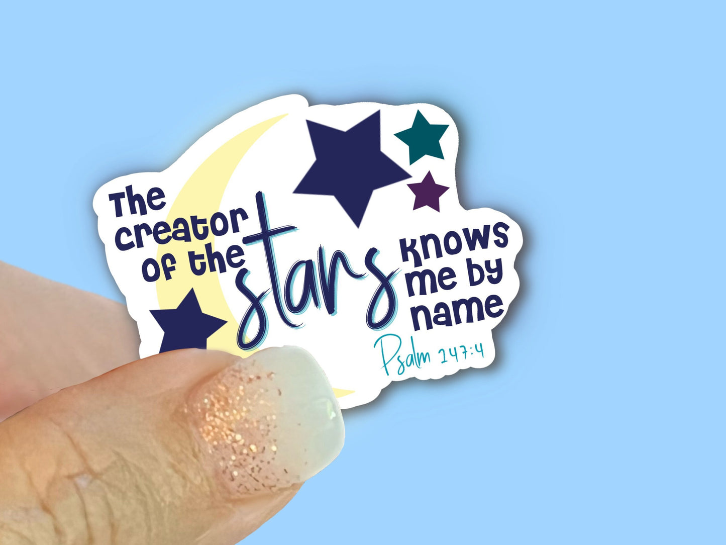 The Creator of the Stars knows me by name, Psalm 147:4 - Christian Faith UV/ Waterproof Vinyl Sticker/ Decal- Choice of Size
