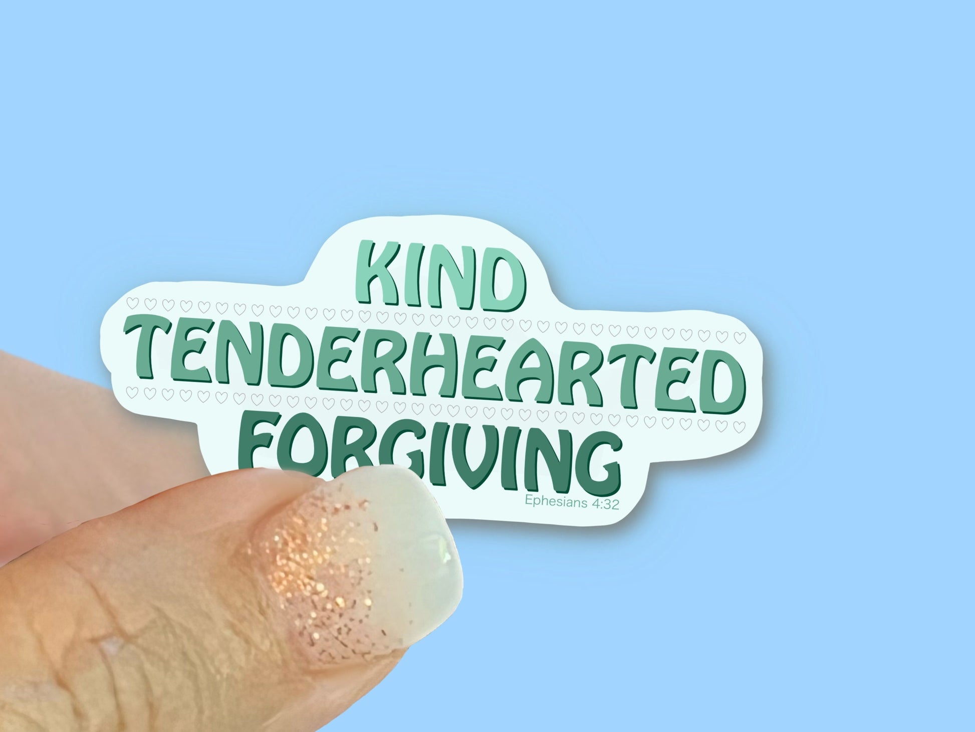 Kind, tenderhearted, forgiving - Ephesians 4:32 - Christian Faith UV/ Waterproof Vinyl Sticker/ Decal- Choice of Size, Single or Bulk qty